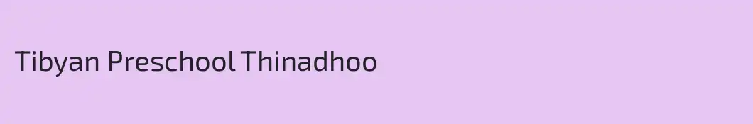 Tibyan Preschool Thinadhoo